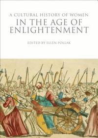 bokomslag Cultural History of Women in the Age of Enlightenment