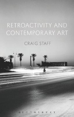 Retroactivity and Contemporary Art 1