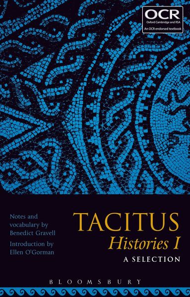 Benedict Gravell, Ellen O'Gorman - Tacitus Histories I: A Selection, Häftad