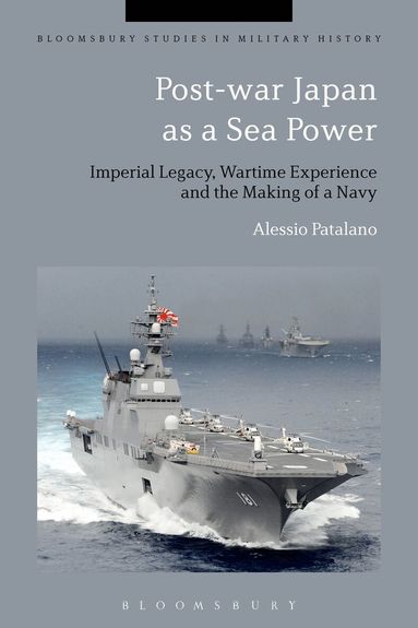 Alessio Patalano, Jeremy Black - Post-war Japan as a Sea Power, Häftad