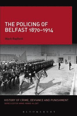 The Policing of Belfast 1870-1914 1