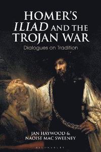 bokomslag Homers Iliad and the Trojan War