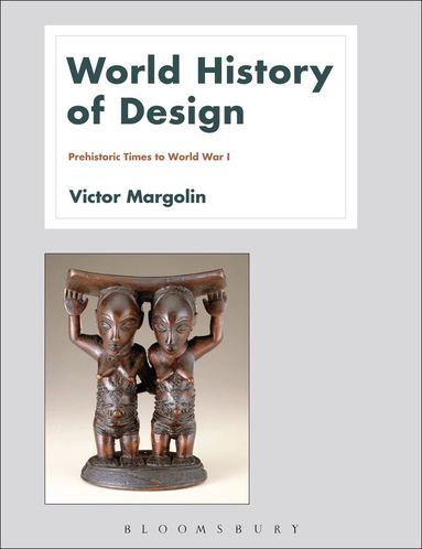 Victor Margolin - World History of Design Volume 1, Häftad