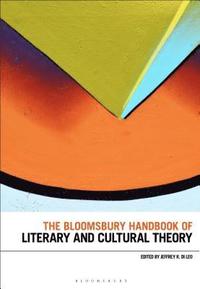 bokomslag The Bloomsbury Handbook of Literary and Cultural Theory