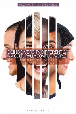 Megan Watkins, Greg Noble, Australia) Watkins, Dr Megan (University of Western Sydney, Australia) Noble, Dr Greg (University of Western Sydney - Doing Diversity Differently in a Culturally Complex World, Häftad