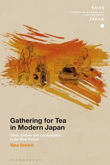 Taka Oshikiri, Christopher Gerteis - Gathering for Tea in Modern Japan, Inbunden