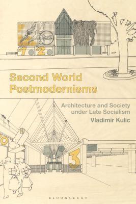 Second World Postmodernisms 1