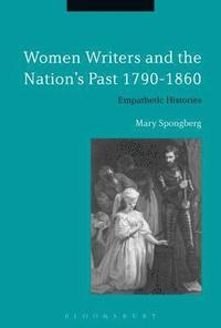 bokomslag Women Writers and the Nation's Past 1790-1860