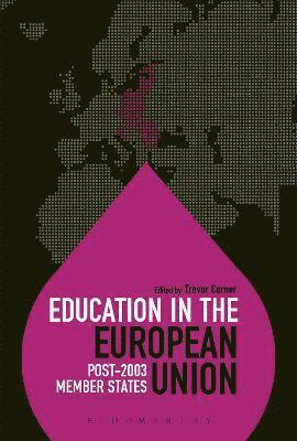 Education in the European Union: Post-2003 Member States 1