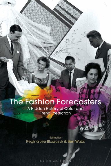 Regina Lee Blaszczyk, Ben Wubs - Fashion Forecasters, Häftad