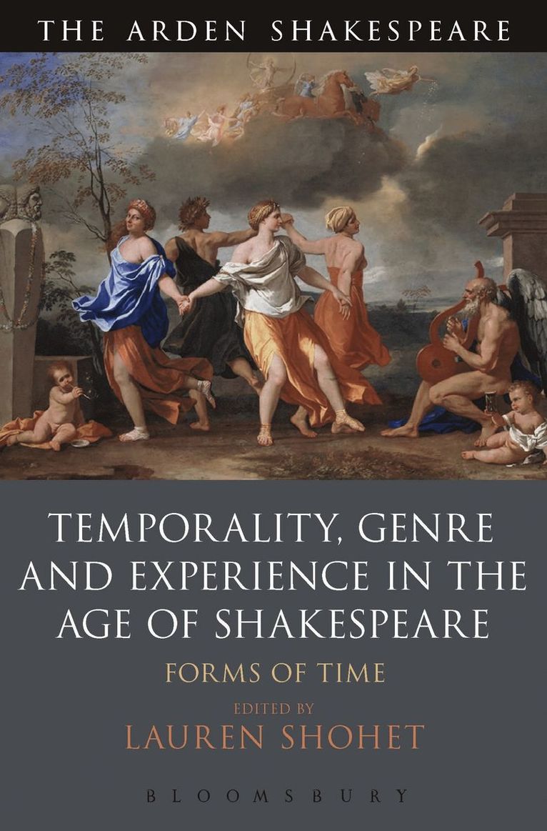 Lauren Shohet - Temporality, Genre and Experience in the Age of Shakespeare, Inbunden