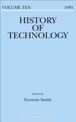 Norman Smith - History of Technology Volume 10, Inbunden