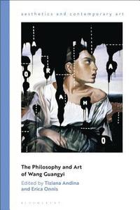bokomslag The Philosophy and Art of Wang Guangyi