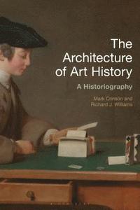 bokomslag The Architecture of Art History