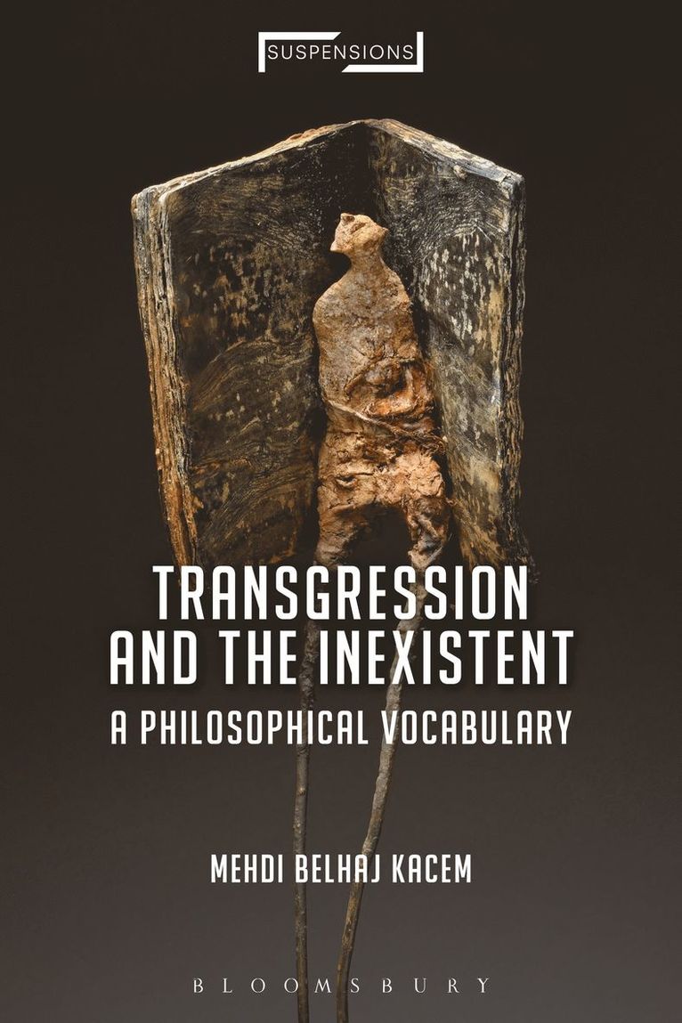Mehdi Belhaj Kacem, Jason Bahbak Mohaghegh - Transgression and the Inexistent, Häftad