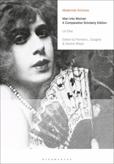 Lili Elbe, Pamela L. Caughie, Sabine Meyer - Man Into Woman, Inbunden