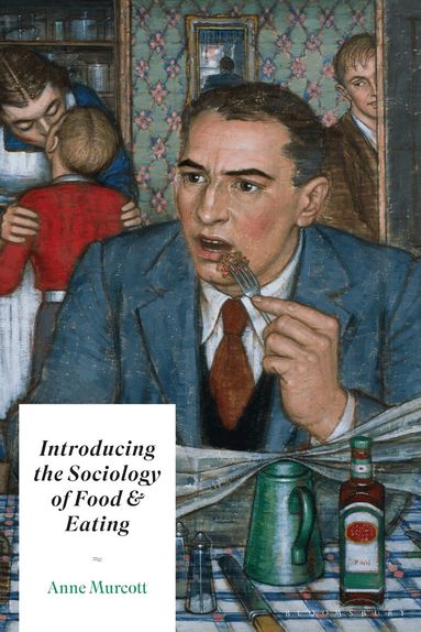 Anne Murcott - Introducing the Sociology of Food and Eating, Häftad
