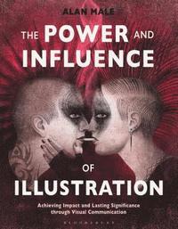 bokomslag The Power and Influence of Illustration