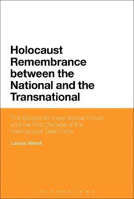 bokomslag Holocaust Remembrance between the National and the Transnational