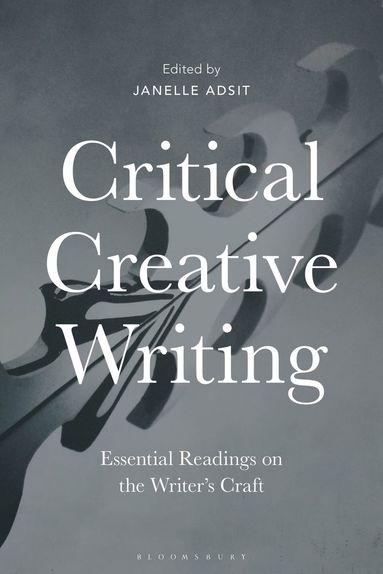 bokomslag Critical Creative Writing