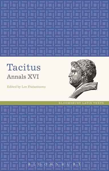 Lee Fratantuono - Tacitus Annals XVI, Häftad