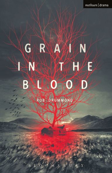 Rob Drummond - Grain in the Blood, Häftad