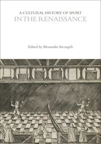 bokomslag Cultural History of Sport in the Renaissance