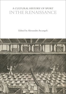 bokomslag Cultural History of Sport in the Renaissance