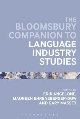 The Bloomsbury Companion to Language Industry Studies 1
