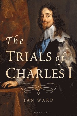 The Trials of Charles I 1