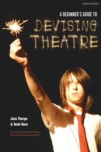 bokomslag A Beginner's Guide to Devising Theatre