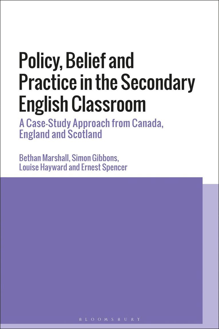 Policy, Belief and Practice in the Secondary English Classroom 1