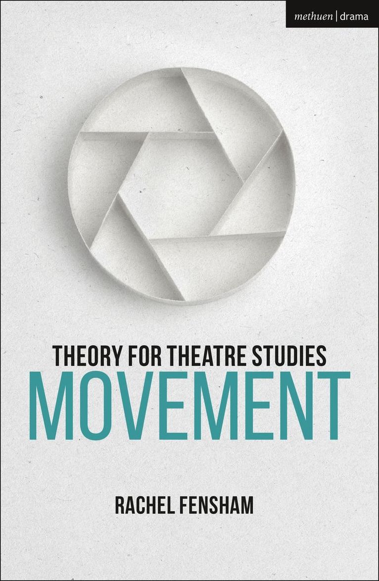 Theory for Theatre Studies: Movement 1