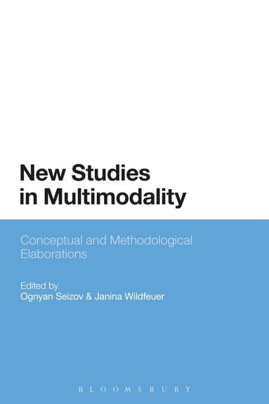 Ognyan Seizov, Janina Wildfeuer - New Studies in Multimodality, Inbunden