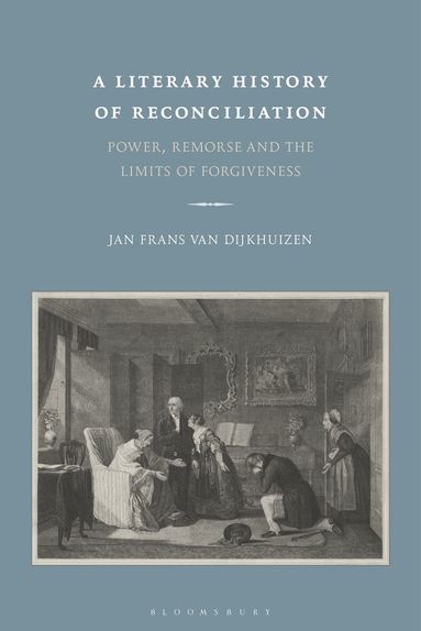 Jan Frans van Dijkhuizen - Literary History of Reconciliation, Inbunden