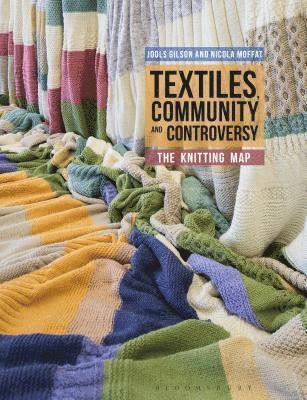 bokomslag Textiles, Community and Controversy