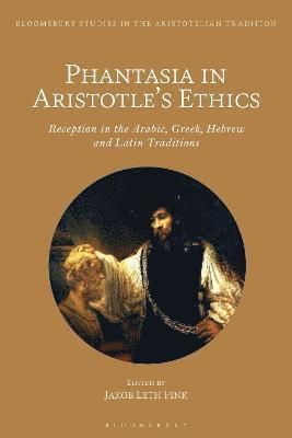 bokomslag Phantasia in Aristotle's Ethics