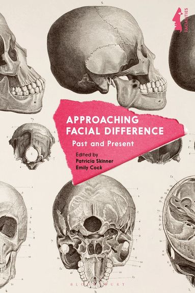 Patricia Skinner, Emily Cock - Approaching Facial Difference, Inbunden
