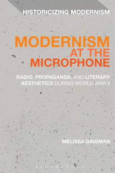 Melissa Dinsman, Erik Tonning - Modernism at the Microphone, Häftad