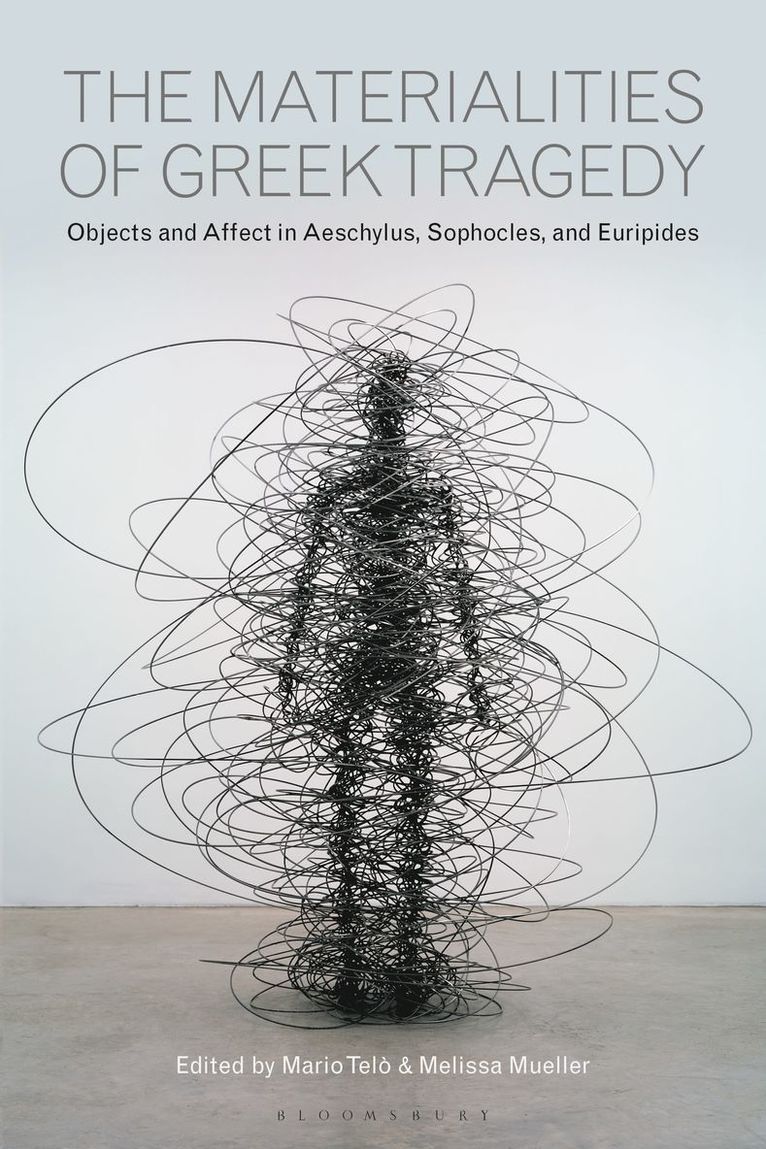 Materialities of Greek Tragedy