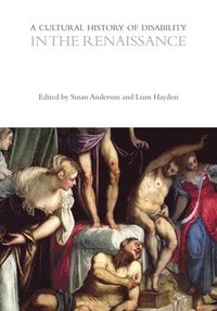 bokomslag Cultural History of Disability in the Renaissance