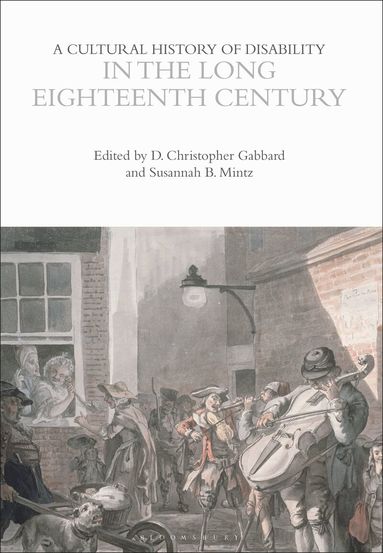 D. Christopher Gabbard, Susannah B. Mintz - Cultural History of Disability in the Long Eighteenth Century, Inbunden
