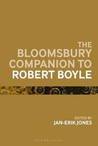 bokomslag The Bloomsbury Companion to Robert Boyle