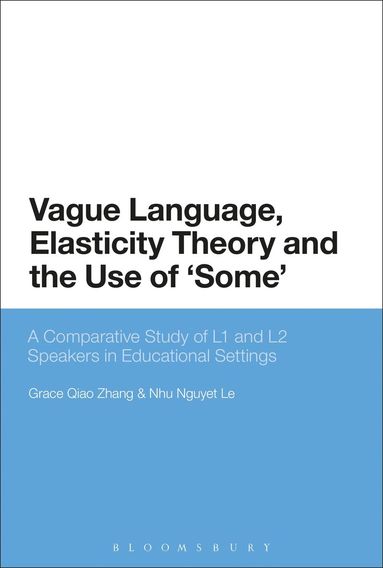 bokomslag Vague Language, Elasticity Theory and the Use of 'Some'