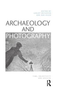 bokomslag Archaeology and Photography