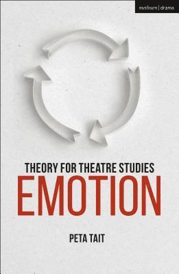 Theory for Theatre Studies: Emotion 1