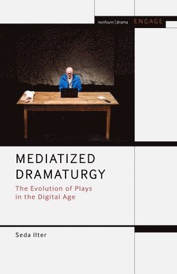 Mediatized Dramaturgy 1