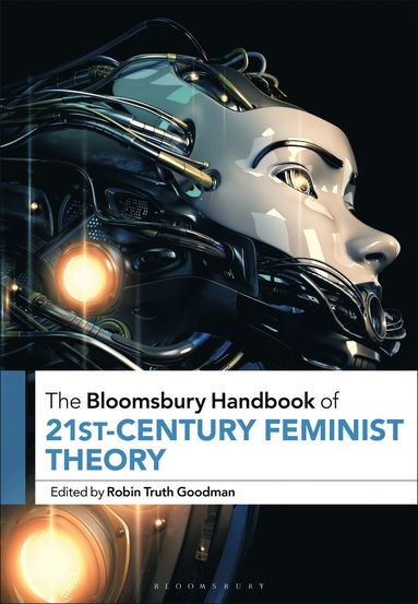 bokomslag Bloomsbury Handbook of 21st-Century Feminist Theory