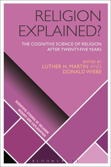 Luther H. Martin, Donald Wiebe - Religion Explained?, Inbunden