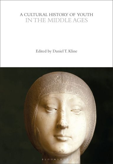 Daniel T. Kline - Cultural History of Youth in the Middle Ages, Inbunden